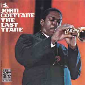 John Coltrane - The Last Trane