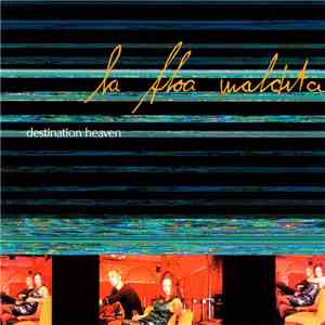 La Floa Maldita - Destination Heaven