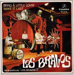 Los Bravos - Bring A Little Lovin' / Make It Last