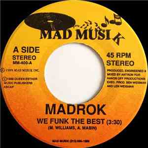 Madrok - We Funk The Best / Wild Thang