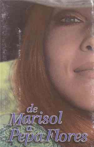 Marisol - De Marisol A Pepa Flores