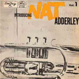 Nat Adderley - Introducing Nat Adderley Vol. 1