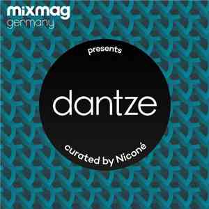 Niconé - Mixmag Germany Presents Dantze