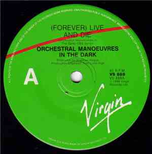 Orchestral Manoeuvres In The Dark - (Forever) Live And Die