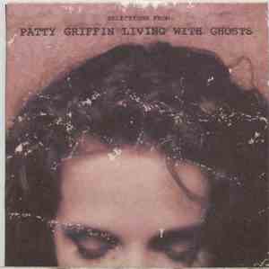 Patty Griffin - Selections From Living With Ghosts