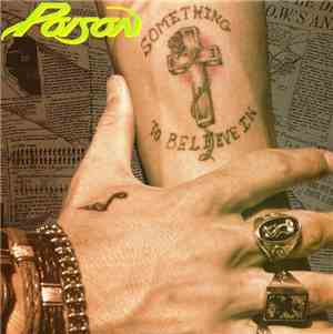 Poison  - Something To Believe In