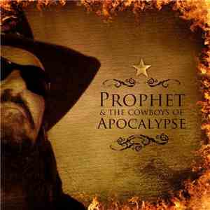 Prophet & The Cowboys Of Apocalypse - The Edge