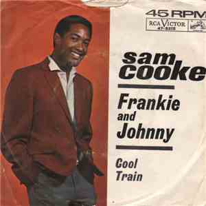 Sam Cooke - Frankie And Johnny / Cool Train
