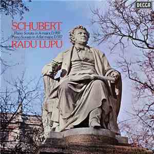 Schubert, Radu Lupu - Piano Sonata In A Major, D.959 / Piano Sonata In A Flat Major, D.557