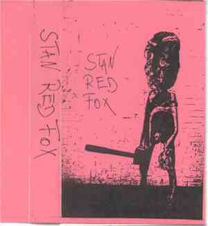 Stan Red Fox - Stan Red Fox