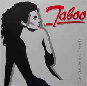 Taboo  - Take Your Time (Do It Right)