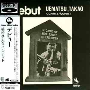 Takao Uematsu Quartet/Quintet - Debut