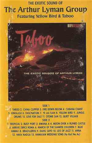The Arthur Lyman Group - The Exotic Sound Of The Arthur Lyman Group Featuring Yellow Bird & Taboo