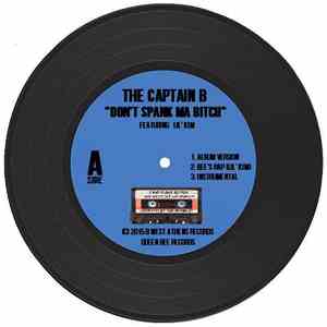 The Captain B - Don't Spank Ma Bitch