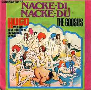 The Goosies - Nacke-Di, Nacke-Du