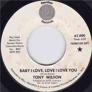 Tony Wilson  - Baby I Love, Love I Love You /  Come Back To My Lonely World