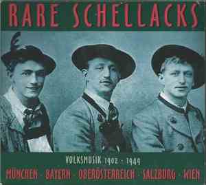 Various - Rare Schellacks 1902 - 1949, München • Bayern • Oberösterreich - Salzburg • Wien