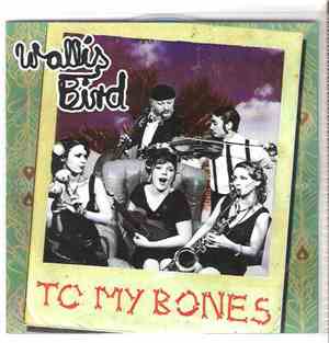 Wallis Bird - To My Bones