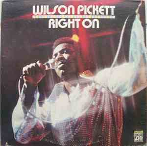 Wilson Pickett - Right On