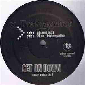 X Travagant - Get On Down