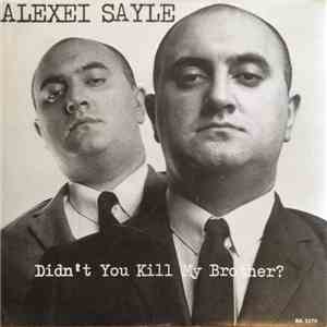 Alexei Sayle - Didn't You Kill My Brother?