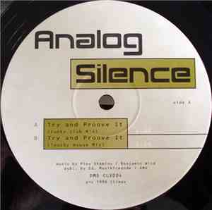 Analog Silence - Try And Proove It