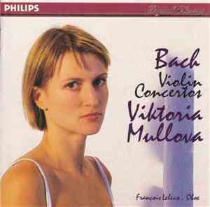 Bach / Viktoria Mullova / François Leleux - Violin Concertos