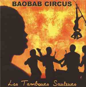 Baobab Circus - Les Tambours Sauteurs