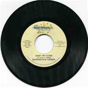 Barrington Turner - Baby I'm Yours