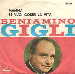 Beniamino Gigli - Mamma / Se Vuoi Goder La Vita