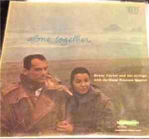 Benny Carter And His Strings With The Oscar Peterson Quartet - Alone Together