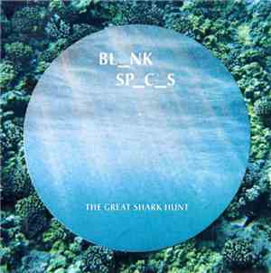 Bl_nk Sp_c_s - The Great Shark Hunt