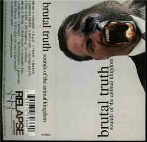 Brutal Truth - Sounds Of The Animal Kingdom
