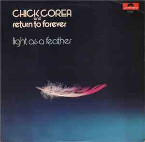 Chick Corea & Return To Forever - Light As A Feather