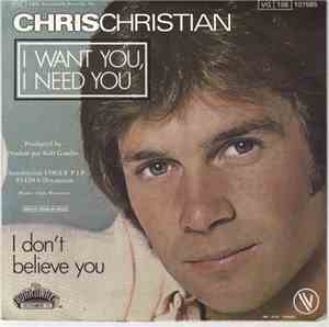 Chris Christian - I Want You, I Need You