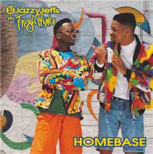 DJ Jazzy Jeff & The Fresh Prince - Homebase
