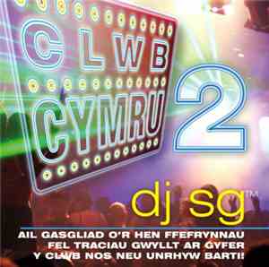 DJ SG / Alistair James - Clwb Cymru 2