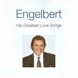 Engelbert Humperdinck - His Greatest Love Songs