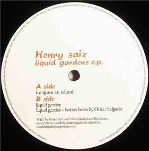Henry Saiz - Liquid Gardens E.P.