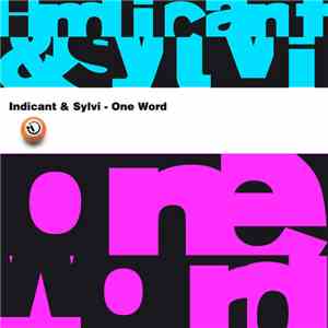 Indicant & Sylvi  - One Word