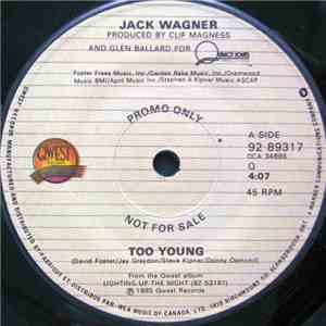 Jack Wagner - Too Young / Remember Me Laughing