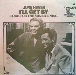 June Haver - I'll Get By / Look For He Silver Lining