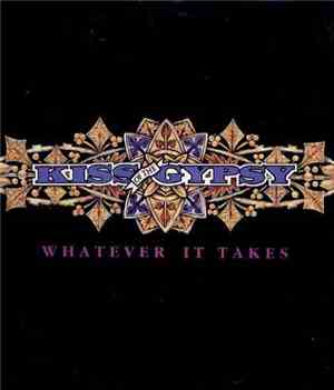 Kiss Of The Gypsy - Whatever It Takes