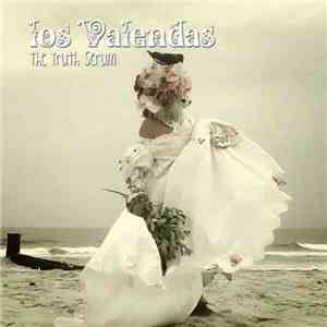 Los Valendas - The Truth Serum