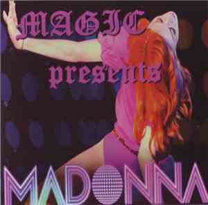 Madonna - Magic Presents Madonna Megamix