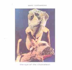 Mario Schönwälder - The Eye Of The Chameleon