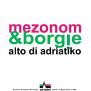 Mezonom & Borgie - Alto Di Adriatiko