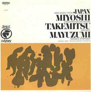 Miyoshi / Takemitsu / Mayuzumi - New Music From Japan