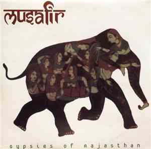 Musafir - Gypsies Of Rajasthan