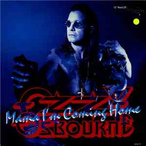 Ozzy Osbourne - Mama I'm Coming Home